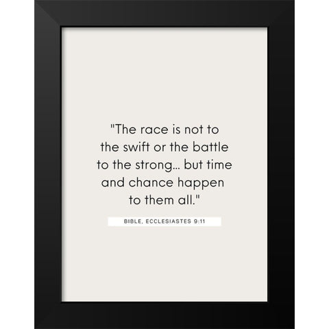 Bible Verse Quote ECCLESIASTES 9:11 Black Modern Wood Framed Art Print by ArtsyQuotes