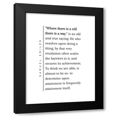 Samuel Smiles Quote: There is a Way Black Modern Wood Framed Art Print by ArtsyQuotes