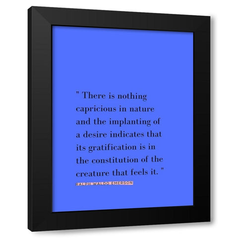 Ralph Waldo Emerson Quote: Implanting of a Desire Black Modern Wood Framed Art Print with Double Matting by ArtsyQuotes