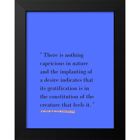 Ralph Waldo Emerson Quote: Implanting of a Desire Black Modern Wood Framed Art Print by ArtsyQuotes