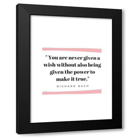 Richard Bach Quote: Given the Power Black Modern Wood Framed Art Print with Double Matting by ArtsyQuotes