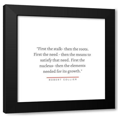Robert Collier Quote: Nucleus Black Modern Wood Framed Art Print with Double Matting by ArtsyQuotes