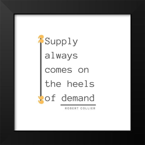 Robert Collier Quote: Demand Black Modern Wood Framed Art Print by ArtsyQuotes