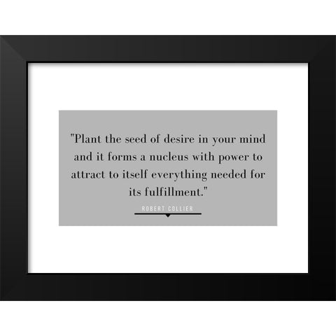 Robert Collier Quote: Desire in Your Mind Black Modern Wood Framed Art Print by ArtsyQuotes