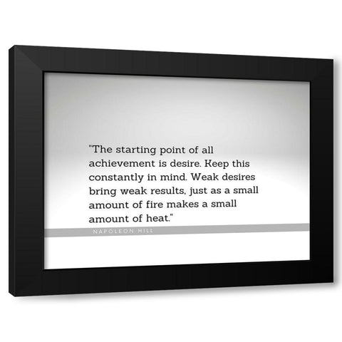 Napoleon Hill Quote: Weak Desires Black Modern Wood Framed Art Print with Double Matting by ArtsyQuotes