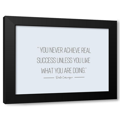 Dale Carnegie Quote: Real Success Black Modern Wood Framed Art Print with Double Matting by ArtsyQuotes