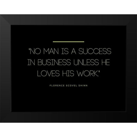 Florence Scovel Shinn Quote: Success in Business Black Modern Wood Framed Art Print by ArtsyQuotes