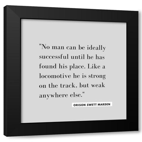 Orison Swett Marden Quote: Ideally Successful Black Modern Wood Framed Art Print by ArtsyQuotes