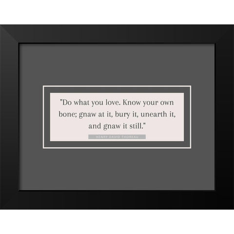 Henry David Thoreau Quote: Know Your Own Bone Black Modern Wood Framed Art Print by ArtsyQuotes