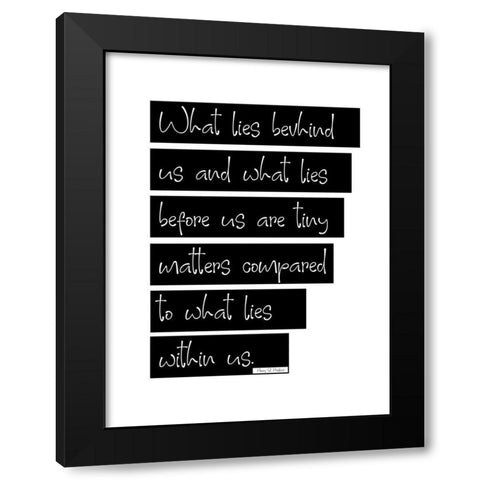 Henry S. Haskins Quote: Lies Within Us Black Modern Wood Framed Art Print with Double Matting by ArtsyQuotes