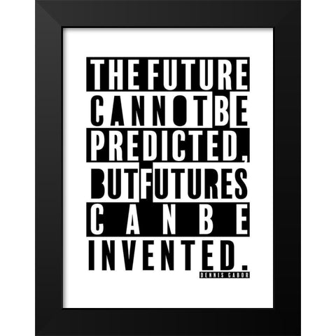 Dennis Gabor Quote: The Future Black Modern Wood Framed Art Print by ArtsyQuotes