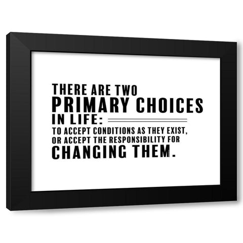 Denis Waitley Quote: Accept Responsibility Black Modern Wood Framed Art Print with Double Matting by ArtsyQuotes