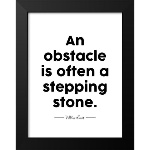 William Prescott Quote: Stepping Stone Black Modern Wood Framed Art Print by ArtsyQuotes