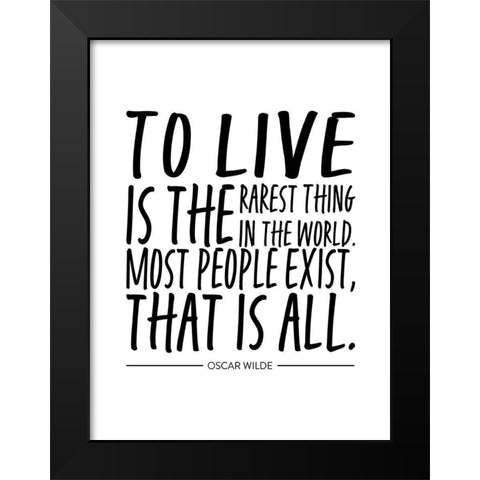Oscar Wilde Quote: Most People Exist Black Modern Wood Framed Art Print by ArtsyQuotes
