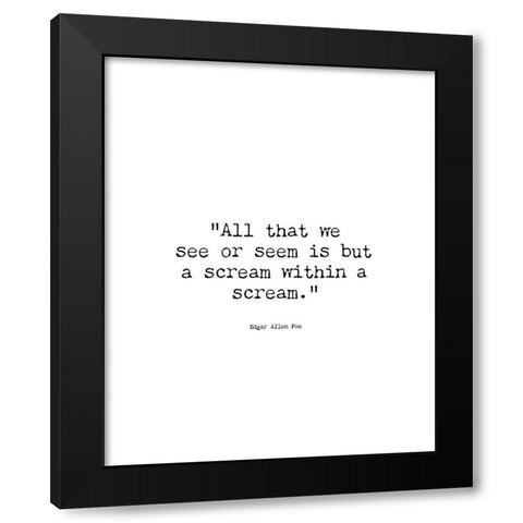 Edgar Allen Poe Quote: Dream Within a Dream Black Modern Wood Framed Art Print by ArtsyQuotes