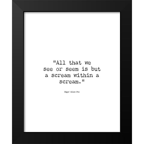 Edgar Allen Poe Quote: Dream Within a Dream Black Modern Wood Framed Art Print by ArtsyQuotes
