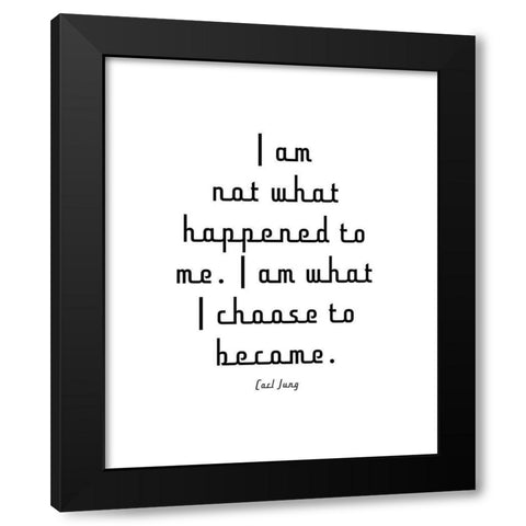 Carl Jung Quote: I am Not Black Modern Wood Framed Art Print by ArtsyQuotes