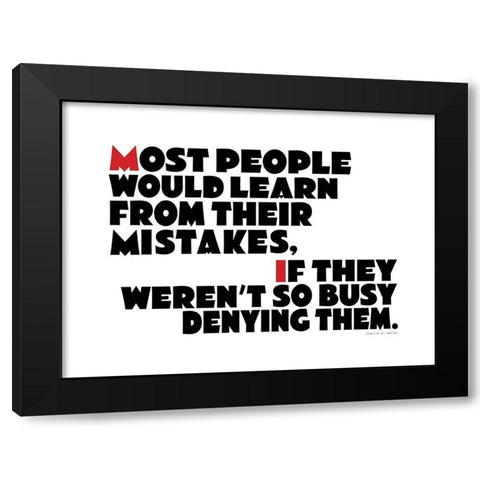 Harold J. Smith Quote: Mistakes Black Modern Wood Framed Art Print with Double Matting by ArtsyQuotes