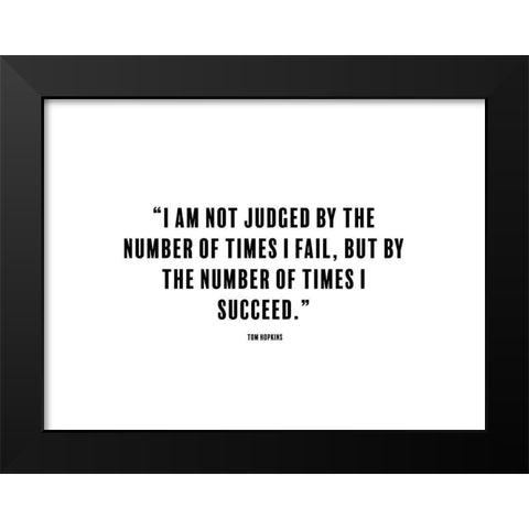 Tom Hopkins Quote: Times I Fail Black Modern Wood Framed Art Print by ArtsyQuotes