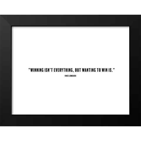 Vince Lombardi Quote: Winning Black Modern Wood Framed Art Print by ArtsyQuotes