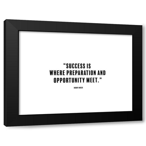 Bobby Unser Quote: Preparation Black Modern Wood Framed Art Print by ArtsyQuotes