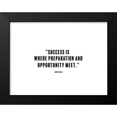 Bobby Unser Quote: Preparation Black Modern Wood Framed Art Print by ArtsyQuotes