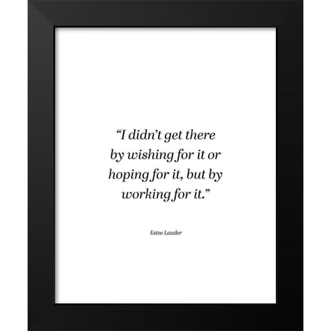 Estee Lauder Quote: Wishing or Hoping Black Modern Wood Framed Art Print by ArtsyQuotes