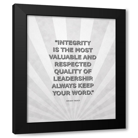 Brian Tracy Quote: Integrity Black Modern Wood Framed Art Print with Double Matting by ArtsyQuotes