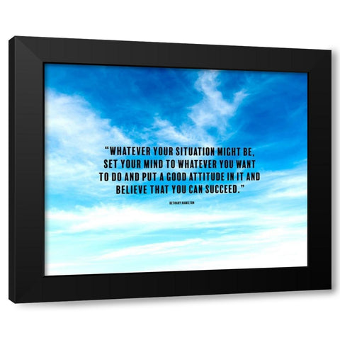 Bethany Hamilton Quote: Good Attitude Black Modern Wood Framed Art Print by ArtsyQuotes