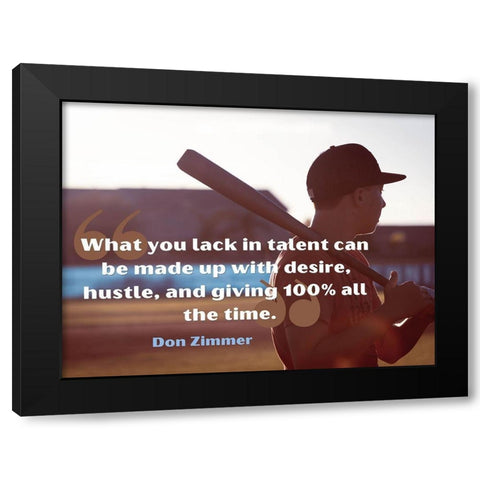 Don Zimmer Quote: Desire and Hustle Black Modern Wood Framed Art Print by ArtsyQuotes