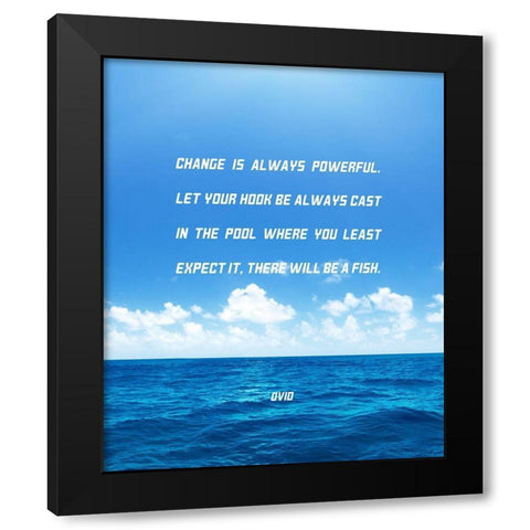 Ovid Quote: Always Powerful Black Modern Wood Framed Art Print by ArtsyQuotes