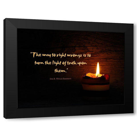 Ida B. Wells Barnett Quote: Light of Truth Black Modern Wood Framed Art Print with Double Matting by ArtsyQuotes