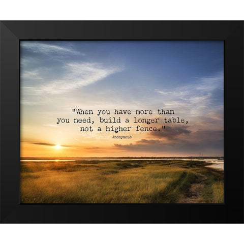Artsy Quotes Quote: Build a Longer Table Black Modern Wood Framed Art Print by ArtsyQuotes