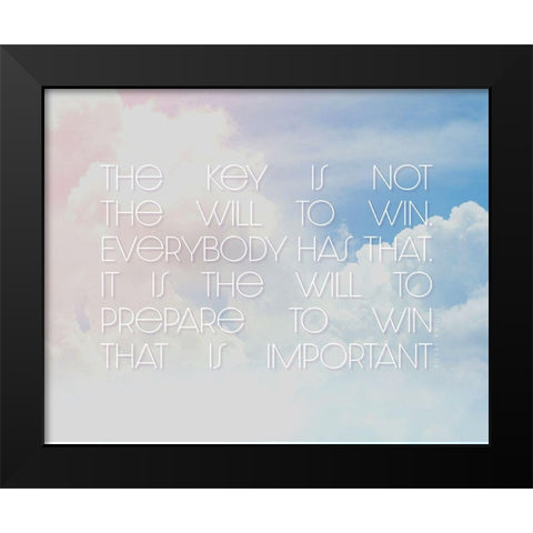 Bobby Knight Quote: The Will to Win Black Modern Wood Framed Art Print by ArtsyQuotes