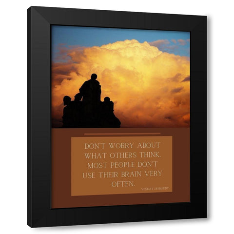 Venkat Desireddy Quote: What Others Think Black Modern Wood Framed Art Print with Double Matting by ArtsyQuotes