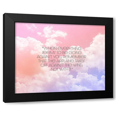 Artsy Quotes Quote: Going Against You Black Modern Wood Framed Art Print by ArtsyQuotes