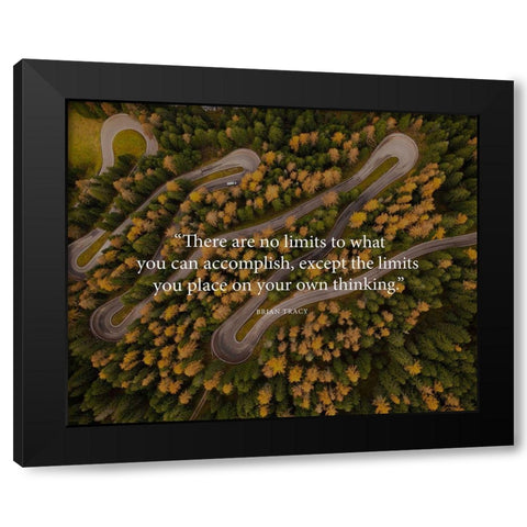 Brian Tracy Quote: No Limits Black Modern Wood Framed Art Print by ArtsyQuotes