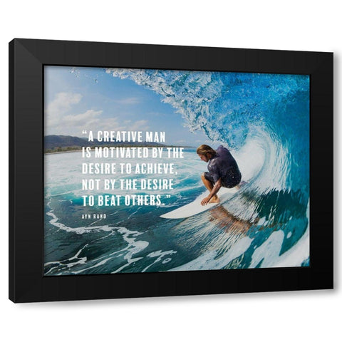 Ayn Rand Quote: Creative Man Black Modern Wood Framed Art Print with Double Matting by ArtsyQuotes