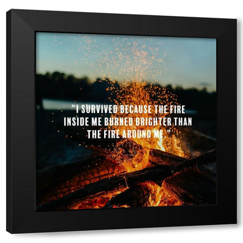 Artsy Quotes Quote: I survived Black Modern Wood Framed Art Print with Double Matting by ArtsyQuotes