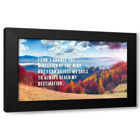 Jimmy Dean Quote: Adjust the Sails Black Modern Wood Framed Art Print with Double Matting by ArtsyQuotes