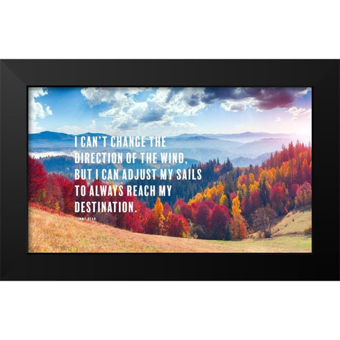 Jimmy Dean Quote: Adjust the Sails Black Modern Wood Framed Art Print by ArtsyQuotes