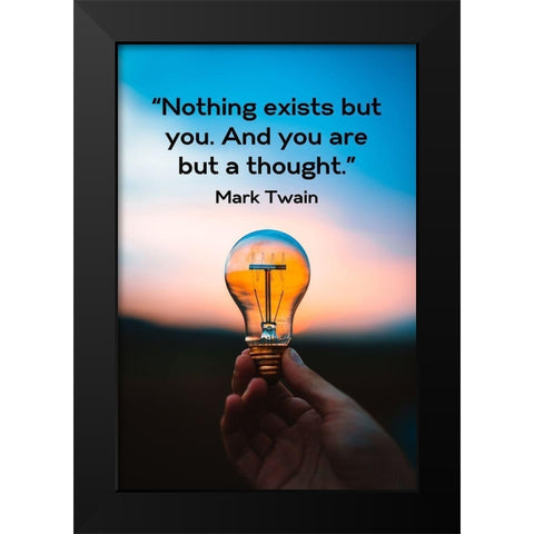 Mark Twain Quote: You are but a Thought Black Modern Wood Framed Art Print by ArtsyQuotes