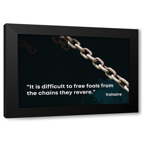 Voltaire Quote: Free Fools Black Modern Wood Framed Art Print by ArtsyQuotes