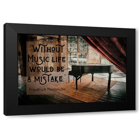 Friedrich Nietzsche Quote: Without Music Black Modern Wood Framed Art Print with Double Matting by ArtsyQuotes