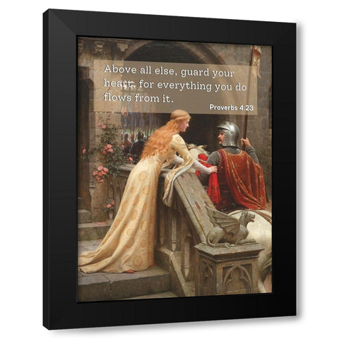 Bible Verse Quote Proverbs 4:23, Edmund Blair Leighton, Godspeed Black Modern Wood Framed Art Print by ArtsyQuotes