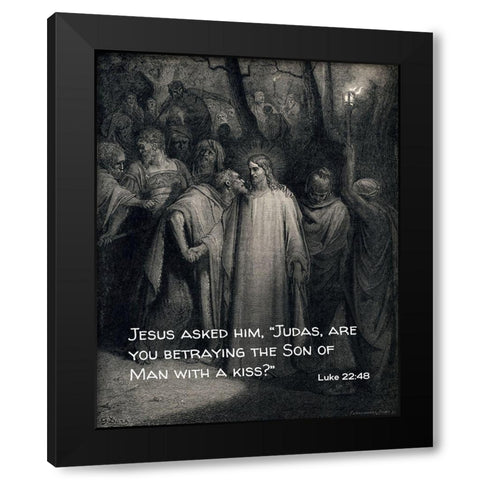 Bible Verse Quote Luke 22:48, Gustave Dore - The Judas Kiss Black Modern Wood Framed Art Print by ArtsyQuotes