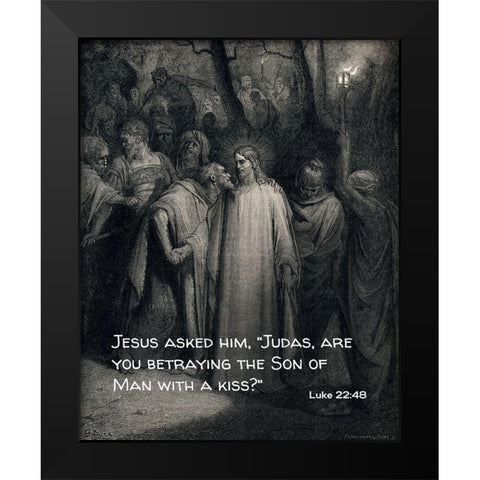 Bible Verse Quote Luke 22:48, Gustave Dore - The Judas Kiss Black Modern Wood Framed Art Print by ArtsyQuotes