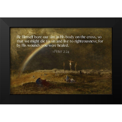 Bible Verse Quote 1 Peter 2:24, George Inness - The Triumph at Calvary Black Modern Wood Framed Art Print by ArtsyQuotes