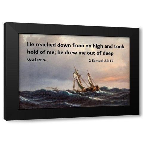 Bible Verse Quote 2 Samuel 22:17, Anton Melbye - A Ship in High Seas at Sunset Black Modern Wood Framed Art Print with Double Matting by ArtsyQuotes