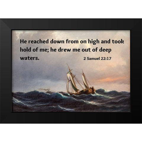 Bible Verse Quote 2 Samuel 22:17, Anton Melbye - A Ship in High Seas at Sunset Black Modern Wood Framed Art Print by ArtsyQuotes
